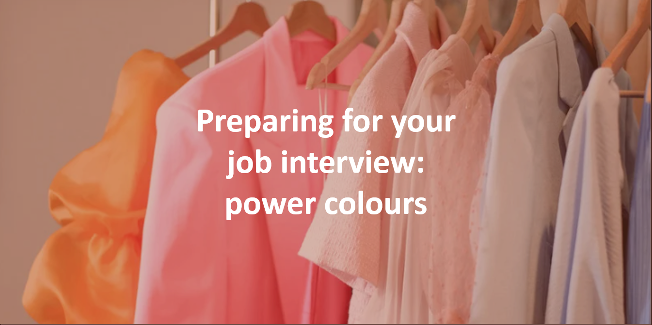 Preparing for your job interview: power colours