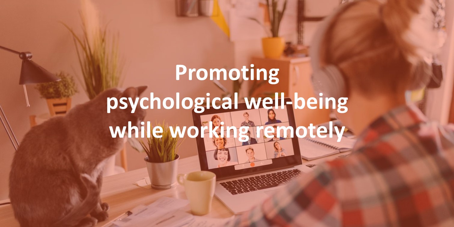 Promoting psychological well-being while working remotely